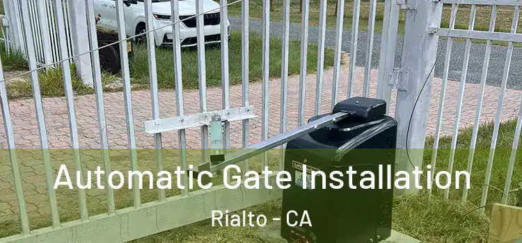 Automatic Gate Installation Rialto - CA