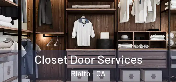 Closet Door Services Rialto - CA