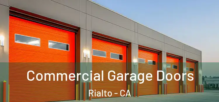 Commercial Garage Doors Rialto - CA