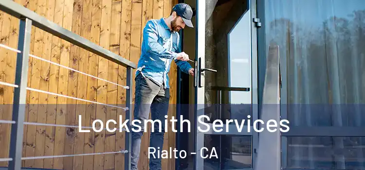 Locksmith Services Rialto - CA