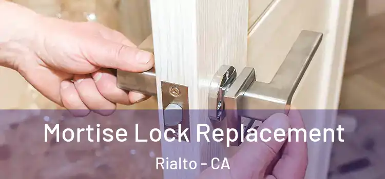  Mortise Lock Replacement Rialto - CA