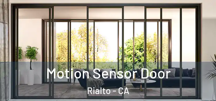  Motion Sensor Door Rialto - CA