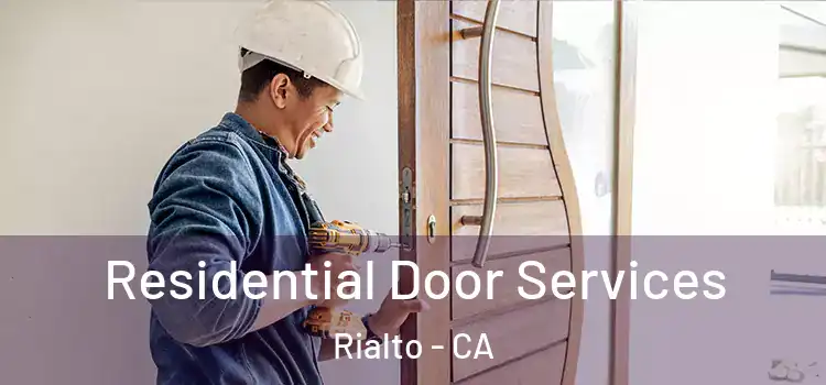 Residential Door Services Rialto - CA