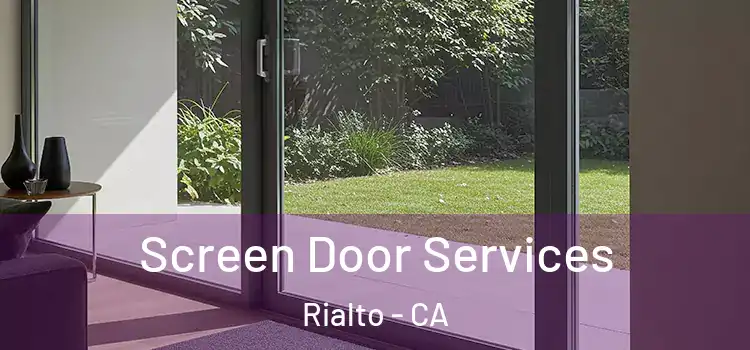 Screen Door Services Rialto - CA