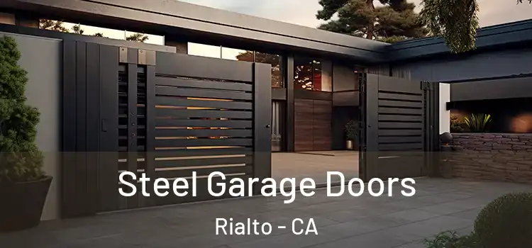 Steel Garage Doors Rialto - CA